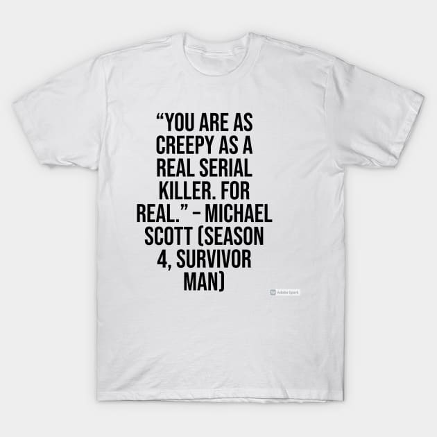 the office funny quote T-Shirt by CreationsByAme